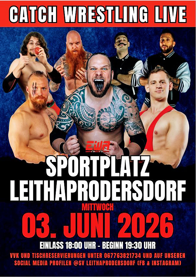 EWA Catch-Wrestling live / 03.06.2026 / Leithaprodersdorf, Bgld.